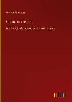 Barros emeritenses - Barrantes, Vicente