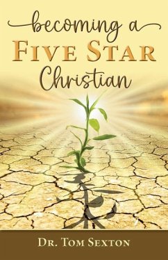 Becoming A Five Star Christian - Sexton, Tom