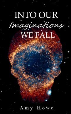 Cover Into Our Imaginations We Fall