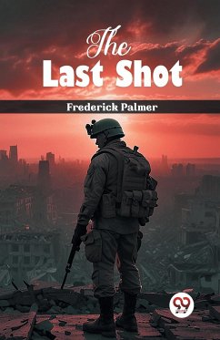 The Last Shot - Palmer, Frederick