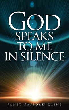 God Speaks to Me in Silence - Cline, Janet Safford