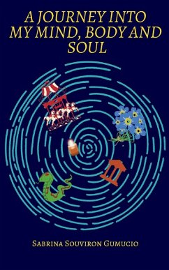 Cover A Journey into My Mind, Body and Soul