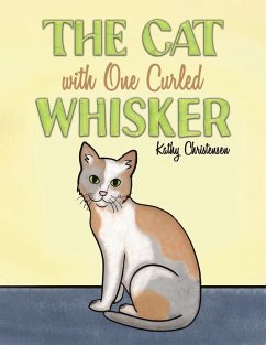 The Cat With One Curled Whisker - Christensen, Kathy