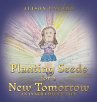 Planting Seeds for a New Tomorrow - Bild 1