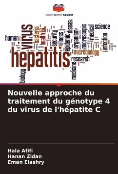 Nouvelle approche du traitement du génotype 4 du virus de l'hépatite C - Afifi, Hala;Zidan, Hanan;Elashry, Eman