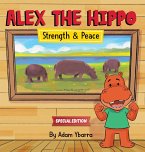 Alex The Hippo - Strength & Peace