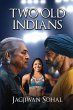 Two Old Indians - Bild 1