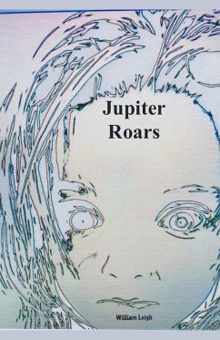 Jupiter Roars - Leigh, William