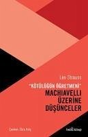 Machiavelli Üzerine Düsünceler - Strauss, Leo