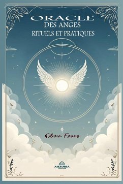 Oracle Des Anges - Rituels et Pratiques - Evans, Olivia