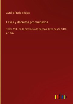 Leyes y decretos promulgados - Prado y Rojas, Aurelio