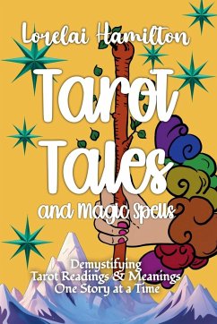 Tarot Tales and Magic Spells - Hamilton, Lorelai