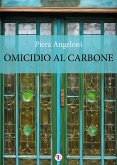 Omicidio al carbone (eBook, ePUB)