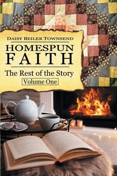 Cover Homespun Faith, The Rest of the Story, Volume One