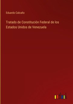 Tratado de Constitución Federal de los Estados Unidos de Venezuela