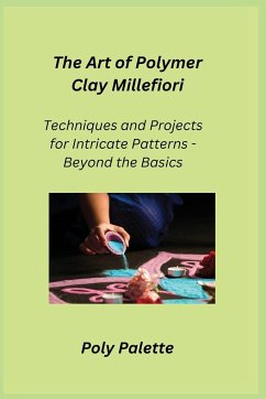 The Art of Polymer Clay Millefiori - Palette, Poly