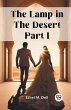 The Lamp in the Desert PART I - Bild 1