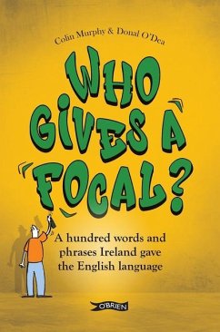 Who Gives a Focal? - Murphy, Colin; O'Dea, Donal