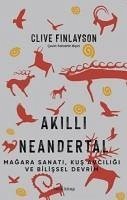 Akilli Neandertal - Finlayson, Clive