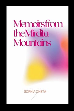 Memoirs from the Mirdita Mountains - Sophia, Oheta