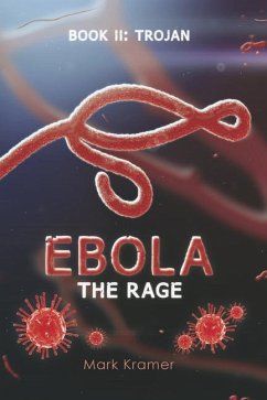 Ebola the Rage - Kramer, Mark