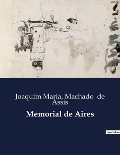Memorial de Aires - De Assis, Machado; Maria, Joaquim