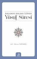 Anlamin Anlami Izinde Ysuf Sresi - Riza Günes, Ali