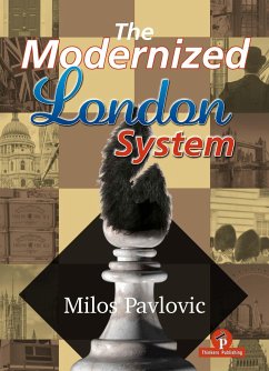 The Modernized London System - Pavlovic, Milos