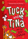 Tuck and Tina and the Lost Fortune (eBook, ePUB) Tuck and Tina and the Lost Fortune (eBook, ePUB)