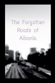 The Forgotten Roads of Albania