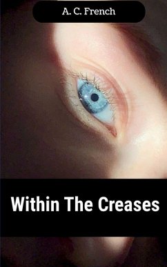 Within The Creases - French, A. C.