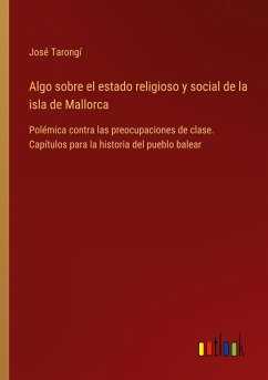 Algo sobre el estado religioso y social de la isla de Mallorca