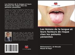 Les lésions de la langue et leurs facteurs de risque chez les patients yéménites - Al-Wesabi, Mohammed A.;Al-Hajri, Manal