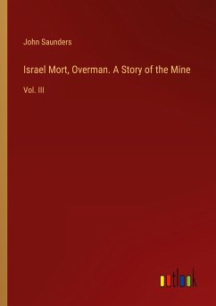 Israel Mort, Overman. A Story of the Mine