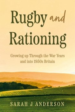 Rugby and Rationing - Anderson, Sarah J