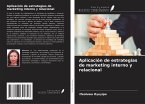 Aplicación de estrategias de marketing interno y relacional