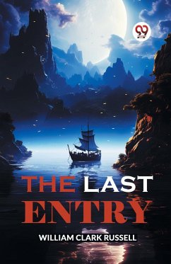 The Last Entry - Russell, William Clark