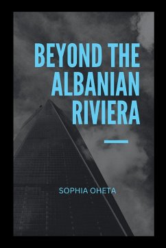 Beyond the Albanian Riviera - Sophia, Oheta