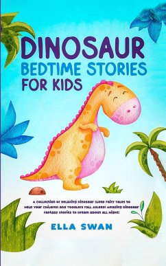 Dinosaur Bedtime Stories for Kids - Swan, Ella