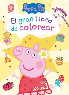 Peppa Pig. Cuaderno de actividades: El gran libro de colorear