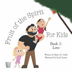 Fruit of the Spirit For Kids - Grills, Marci E.