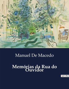 Memórias da Rua do Ouvidor - De Macedo, Manuel