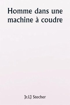 Homme dans une machine à coudre - Stecher, Jr. LJ
