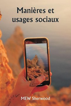 Manières et usages sociaux - Sherwood, Mew