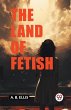 The Land of Fetish - Bild 1