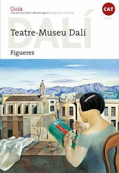 Dalí : Teatre-Museu Dalí de Figueres - Aguer, Montse; Puig Castellanos, Jordi; Pitxot, Antoni; Puig, Jordi