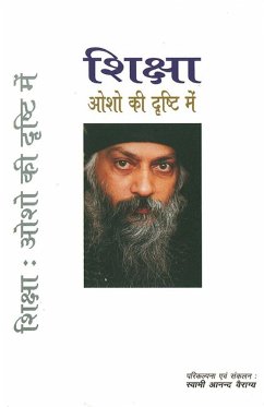 Shiksha Osho Ki Drishti Mein (शिक्षा ओशो की दृष्टि में) - Swami Vairagya, Anand