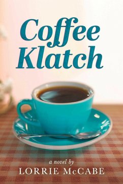 Coffee Klatch (eBook, ePUB) - McCabe, Lorrie