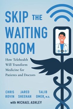 Skip the Waiting Room - Rovin, Chris; Sheehan, Jared; Omer, Talib; Ashley, Michael