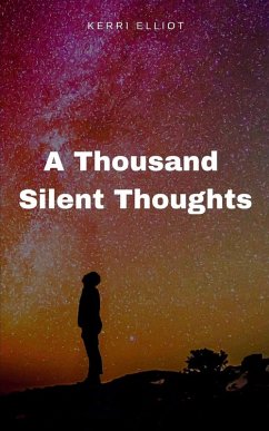 A Thousand Silent Thoughts - Elliot, Kerri